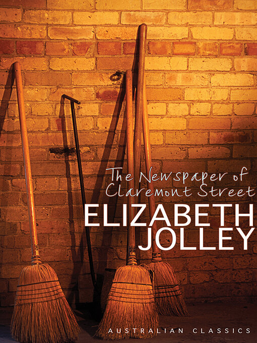 Title details for The Newspaper of Claremont Street by Elizabeth Jolley - Available